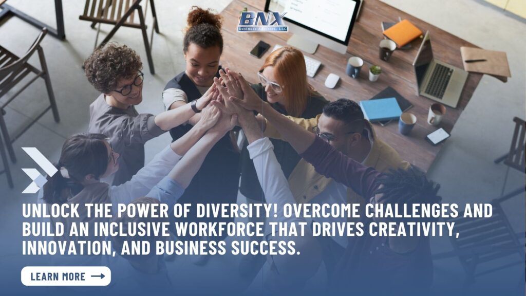 Cultivating a Diverse Workforce: Best Practices to  Reveal Your Team's Hidden Potential!