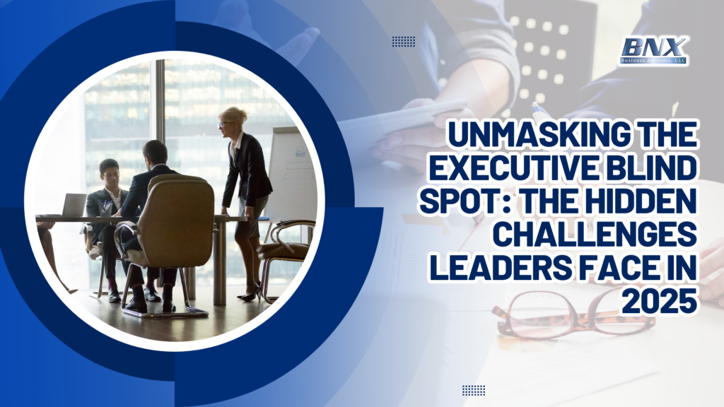 Executive Blind Spots, Leadership Challenges